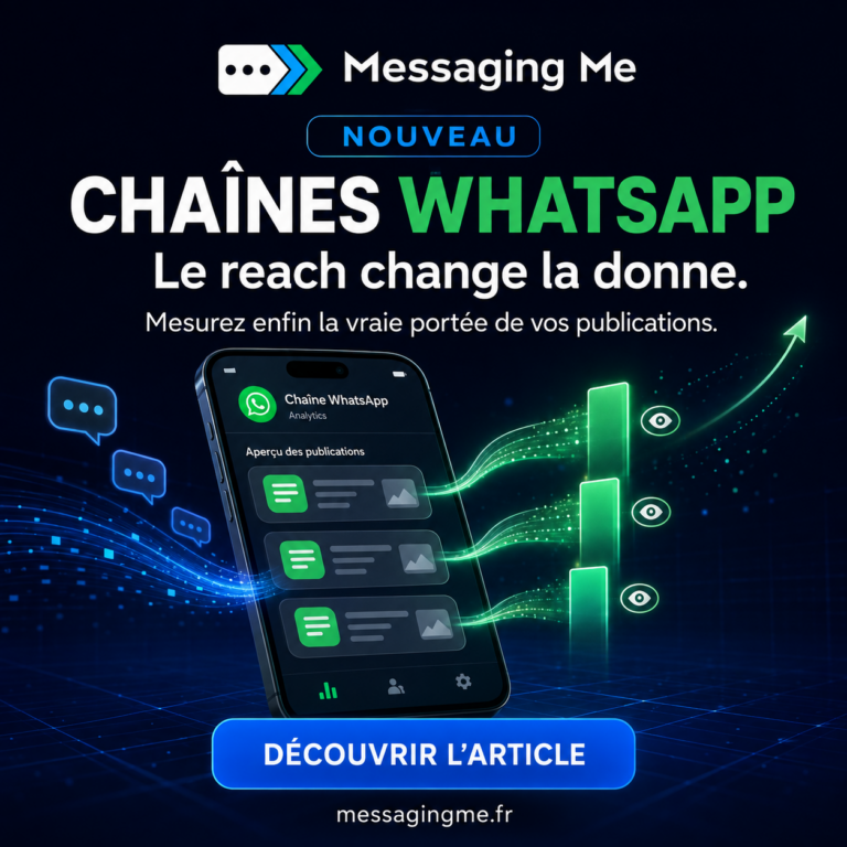Chaînes WhatsApp : le reach des publications change la donne pour les marques 1 messaging me publicite chaines whatsapp